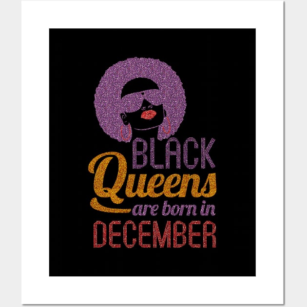 Black Queens are born in December Wall Art by hoopoe